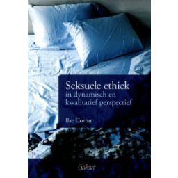 Afbeelding van Seksuele ethiek in dynamisch en kwalitatief perspectief
