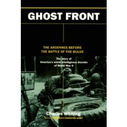 Afbeelding van The ghost front : the Ardennes before the Battle of the Bulge