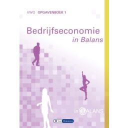 Afbeelding van Bedrijfseconomie in balans 8e dr : vwo 1 : Opgavenboek