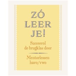 Afbeelding van Zó leer je! : 1 havo/vwo : Mentorlessen