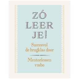 Afbeelding van Zó leer je! : vmbo : Mentorlessen
