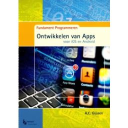 Afbeelding van Ontwikkelen van Apps : voor iOS en Android : met Adobe Flash Professional