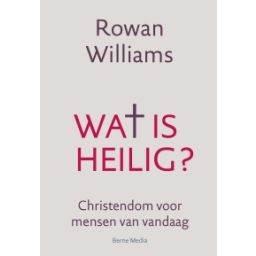 Afbeelding van Wa† is heilig? : christendom voor mensen van vandaag