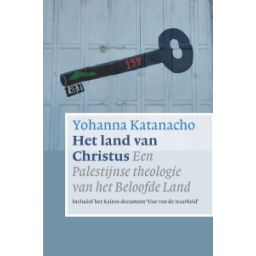 Afbeelding van Het land van Christus : een Palestijnse theologie van het Beloofde Land