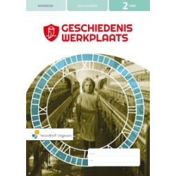 Afbeelding van Geschiedeniswerkplaats 3e ed : 2 vwo : Werkboek