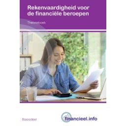 Afbeelding van Financieel.info : Rekenvaardigheid financiële beroepen : Theorieboek en Werkboek