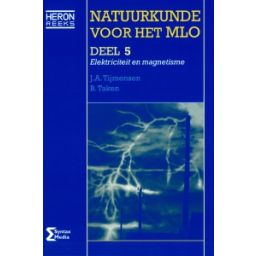 Afbeelding van Natuurkunde voor het MLO : 5 : Electriciteit en magnetisme