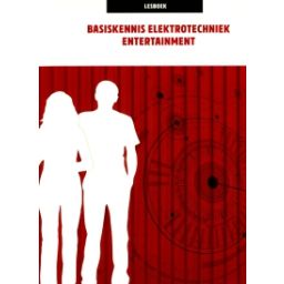 Afbeelding van Basiskennis Elektrotechniek Entertainment : Lesboek