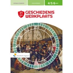 Afbeelding van Geschiedeniswerkplaats 3e ed : 4+5+6 vwo : Opdrachtenboek historisch overzicht