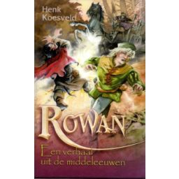 Afbeelding van Rowan : een verhaal uit de middeleeuwen