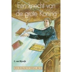 Afbeelding van Een knecht van de grote Koning