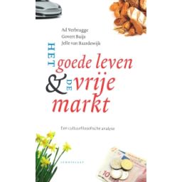 Afbeelding van Het goede leven & de vrije markt : een cultuurfilosofische analyse