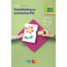 Afbeelding van Traject Welzijn : Ontwikkeling en activiteiten PW : mbo 3+4 : Werkboek