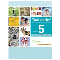Afbeelding van Taal actief Spelling (cv) : Groep 5 A : Antwoordenboek