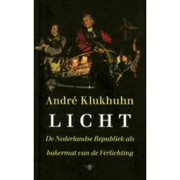 Afbeelding van Licht : de Nederlandse Republiek als bakermat van de Verlichting