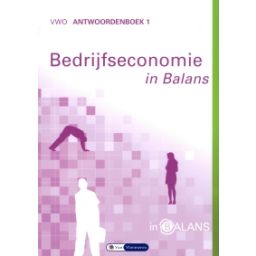 Afbeelding van Bedrijfseconomie in balans 8e dr : vwo 1 : Antwoordenboek