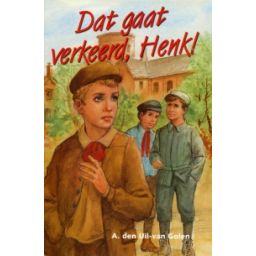 Afbeelding van Dat gaat verkeerd, Henk!