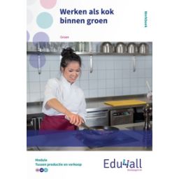 Afbeelding van Edu4all Groen : vmbo : Werken als kok binnen groen : Werkboek