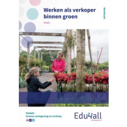 Afbeelding van Edu4all Groen : vmbo : Werken als verkoper binnen groen : Werkboek