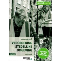 Afbeelding van Profiel Groen : Vergroening stedelijke omgeving : Werkboek