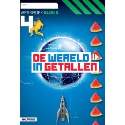 Afbeelding van De wereld in getallen 5e versie : Groep 4, blok 8 : Werkboek
