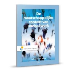 Afbeelding van De maatschappelijke context van sociaal werk