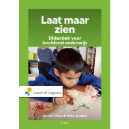 Afbeelding van Laat maar zien : didactiek voor beeldend onderwijs