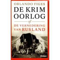 Afbeelding van De Krimoorlog of De vernedering van Rusland