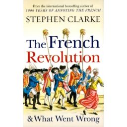 Afbeelding van The French Revolution and what went wrong