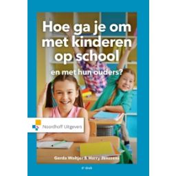 Afbeelding van Hoe ga je om met kinderen op school en met hun ouders? 6e dr