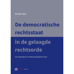 Afbeelding van De democratische rechtsstaat in de gelaagde rechtsorde