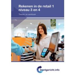 Afbeelding van Klantgericht.info : mbo niveau 3 en 4 : Rekenen in de retail 1