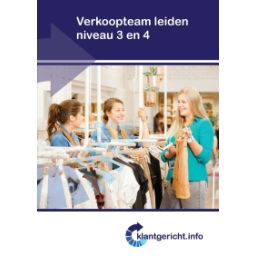 Afbeelding van Klantgericht.info : mbo niveau 3 en 4 : Verkoopteam leiden
