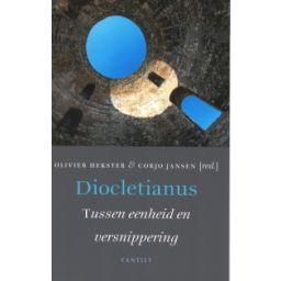 Afbeelding van Diocletianus : tussen eenheid en versnippering
