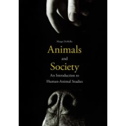 Afbeelding van Animals and society : an introduction to human-animal studies