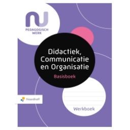 Afbeelding van NU Pedagogisch werk 2e dr : Basisboek didactiek, communicatie en organisatie : Werkboek
