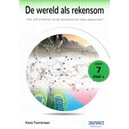 Afbeelding van De wereld als rekensom : Groep 7 : deel 1