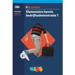 Afbeelding van InBusiness : Elementaire kennis bedrijfsadministratie 1 : Theorieboek