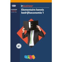 Afbeelding van InBusiness : Elementaire kennis bedrijfseconomie 1 : Theorieboek