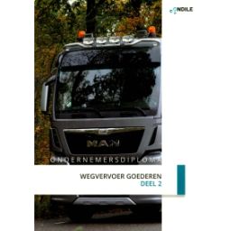 Afbeelding van Ondernemersdiploma : Wegvervoer goederen : Deel 2