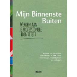 Afbeelding van Mijn binnenste buiten : werken aan je professionele identiteit