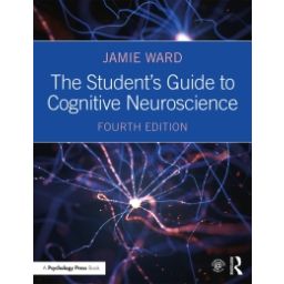 Afbeelding van The student's guide to cognitive neuroscience 4th ed
