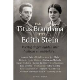 Afbeelding van Van Titus Brandsma tot Edith Stein