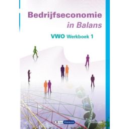 Afbeelding van Bedrijfseconomie in balans 9e dr : vwo 1 : Werkboek