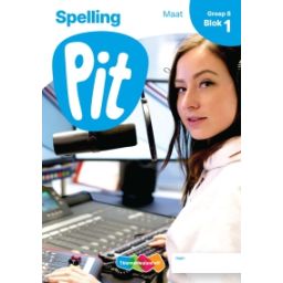Afbeelding van Pit Spelling : Groep 8, blok 1 t/m 3 : Leerwerkschrift maat
