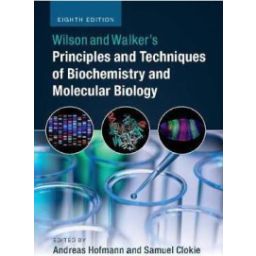 Afbeelding van Wilson and Walker's principles and techniques of biochemistry and molecular biology
