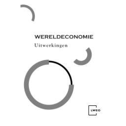 Afbeelding van LWEO Wereldeconomie 3e dr : vwo : Uitwerkingen