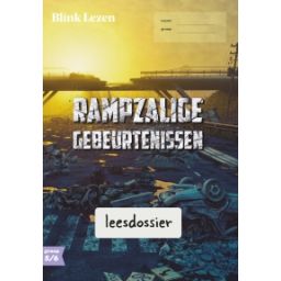 Afbeelding van Blink Lezen : Groep 5+6 A : Thema 1 : Rampzalige gebeurtenissen : Leesdossier en tekstboekje