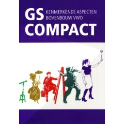 Afbeelding van GS compact : bovenbouw vwo : Kenmerkende aspecten