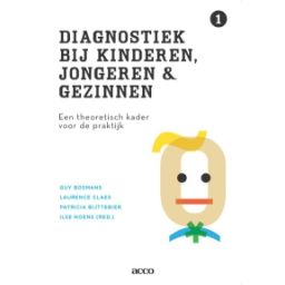 Afbeelding van Diagnostiek bij kinderen, jongeren en gezinnen : Deel 1